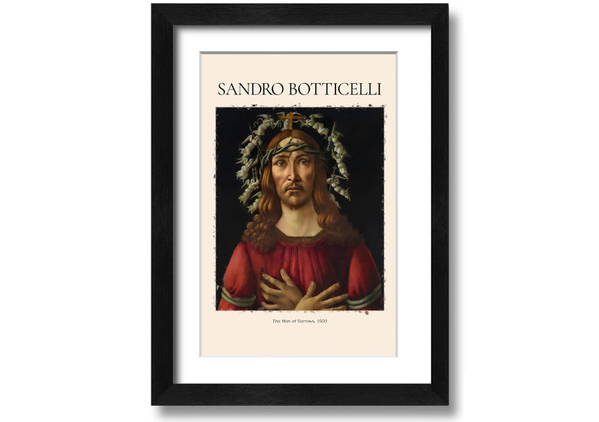 A detailed canvas print of 'The Man Of Sorrows' by Sandro Botticelli, showcasing vibrant colors and emotional depth, mounted on a sturdy box frame.