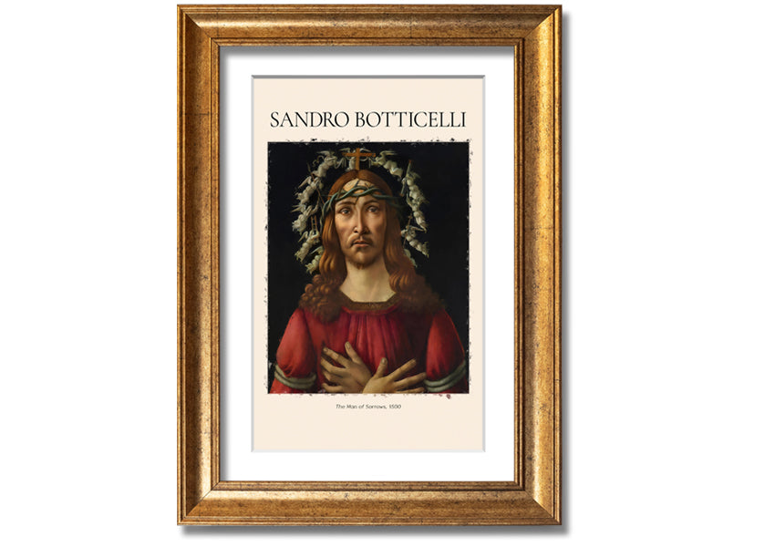 A detailed canvas print of 'The Man Of Sorrows' by Sandro Botticelli, showcasing vibrant colors and emotional depth, mounted on a sturdy box frame.