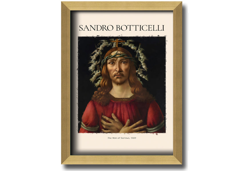 A detailed canvas print of 'The Man Of Sorrows' by Sandro Botticelli, showcasing vibrant colors and emotional depth, mounted on a sturdy box frame.