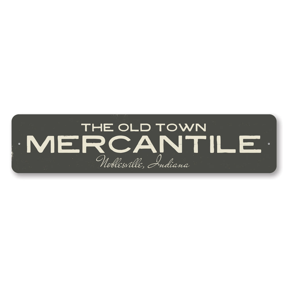 The Old Town Mercantile Sign, a customizable aluminum decorative sign featuring a rustic design, ideal for businesses and gifts.