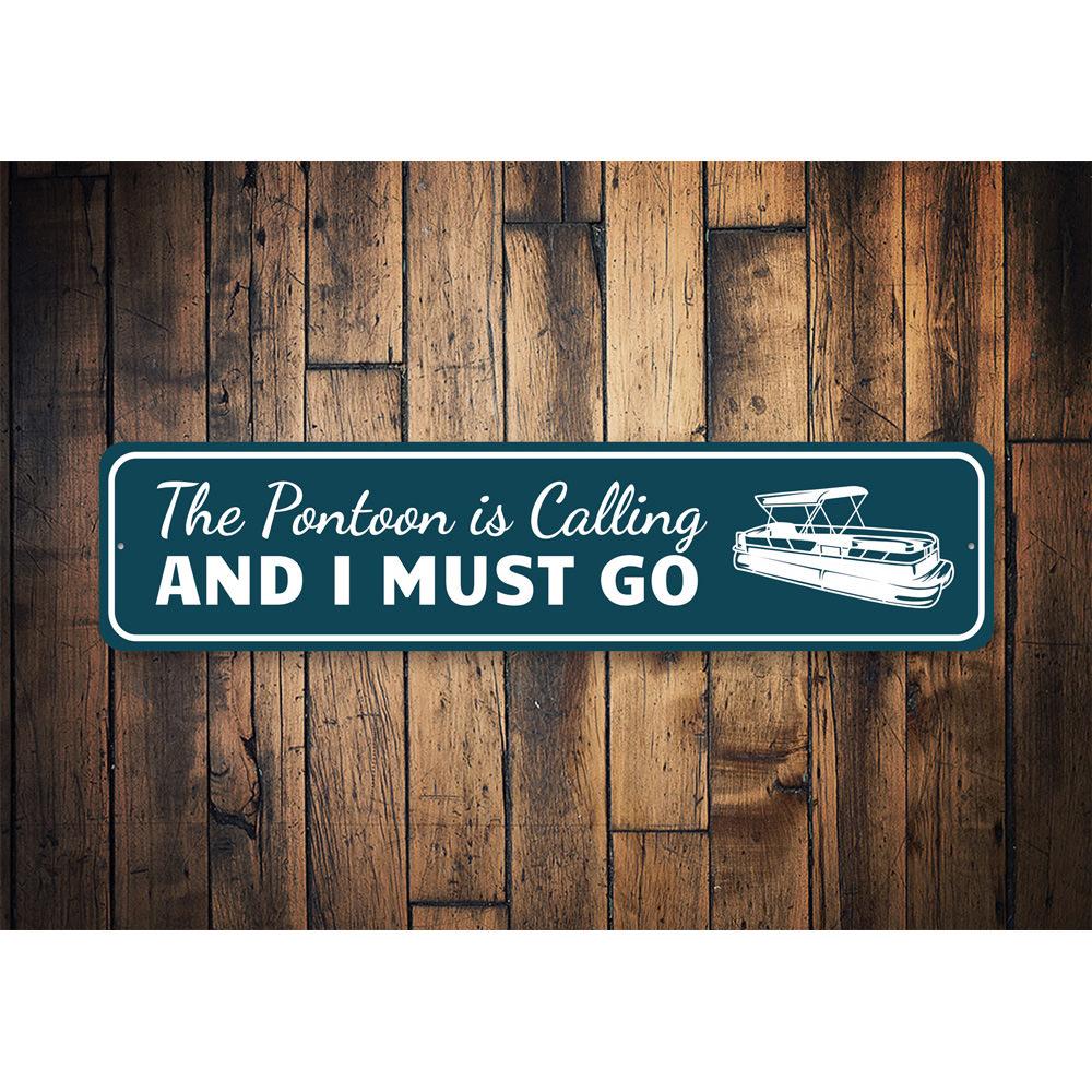 The Pontoon is Calling Sign, a customizable decorative aluminum sign featuring a nautical theme, perfect for home or outdoor decor.