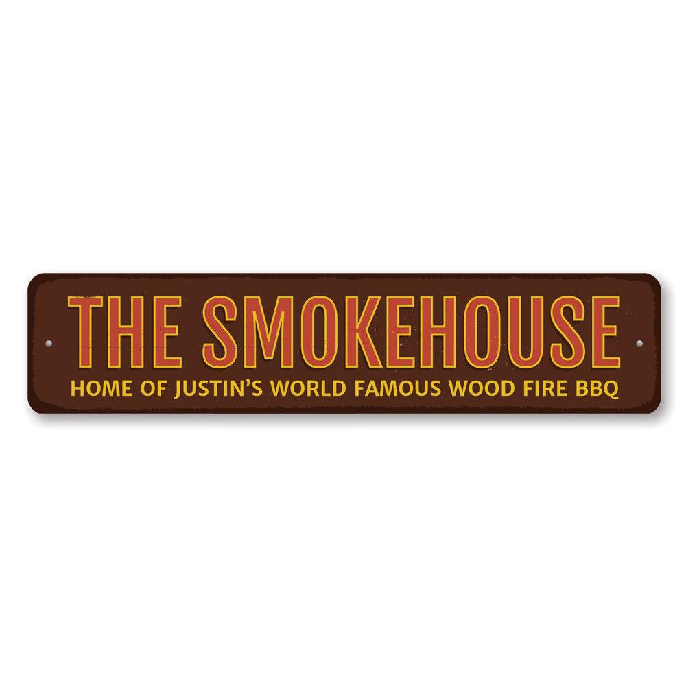 The Smokehouse Sign, a customizable aluminum decorative sign featuring a rustic design, perfect for businesses and personal gifts.