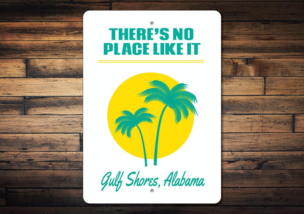 There's No Place Like It Beach Sign made of high-quality aluminum, featuring a coastal design perfect for beach lovers.