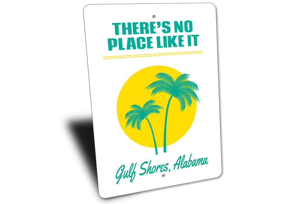 There's No Place Like It Beach Sign made of high-quality aluminum, featuring a coastal design perfect for beach lovers.