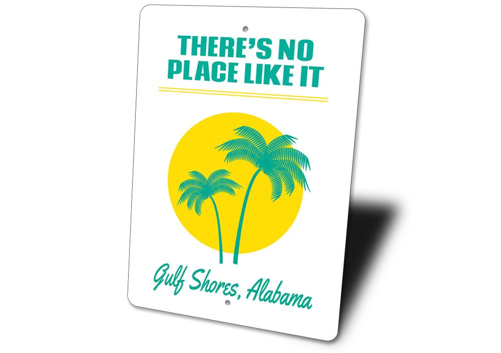 There's No Place Like It Beach Sign made of high-quality aluminum, featuring a coastal design perfect for beach lovers.