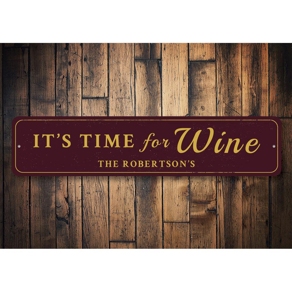 A decorative Time For Wine Sign made of high-quality aluminum, featuring elegant typography and a charming design, perfect for wine enthusiasts.