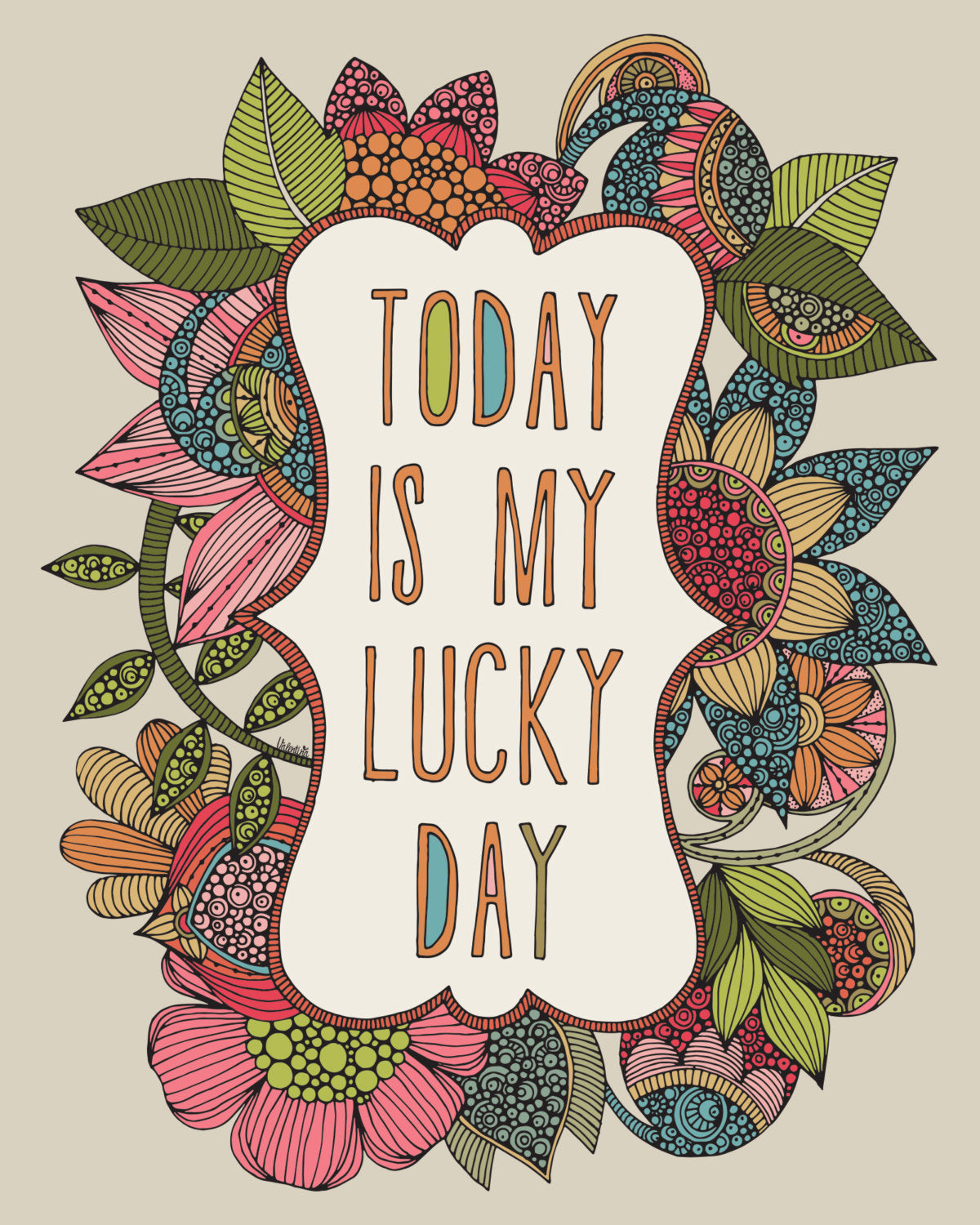 Artwork titled 'Today is my lucky day' printed on 8x10 photographic paper, vibrant colors ready to frame.