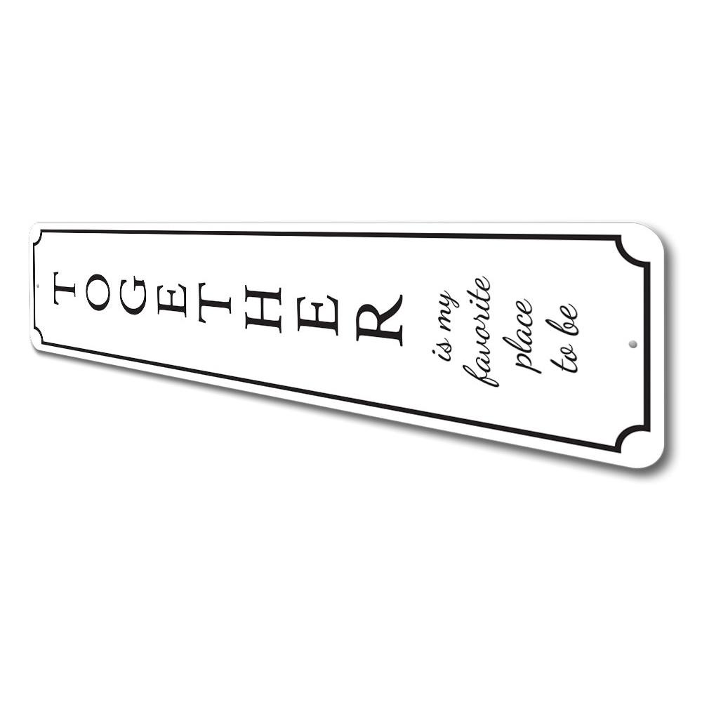 A stylish Together Home Sign made of quality aluminum, featuring customizable text, perfect for home decor.