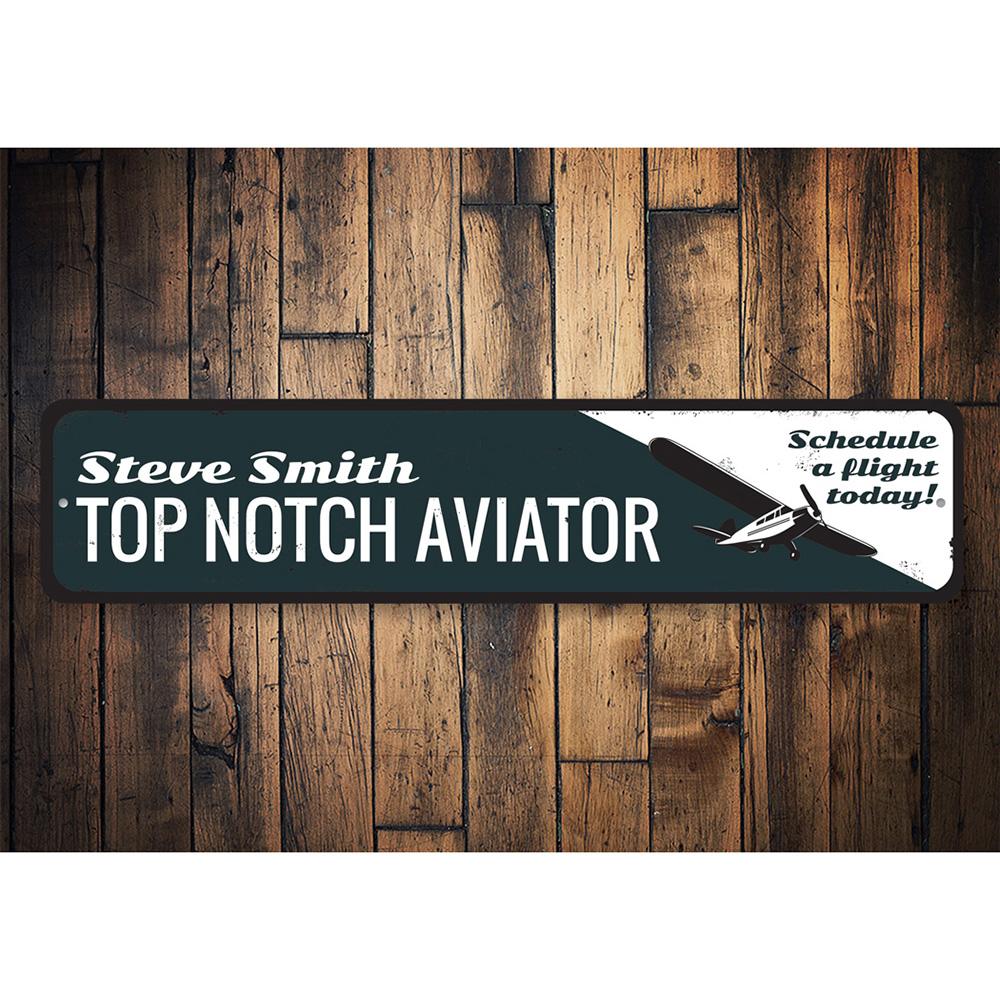 Top Notch Aviator Sign made from high-quality aluminum, featuring customizable text and pre-drilled holes for easy mounting.