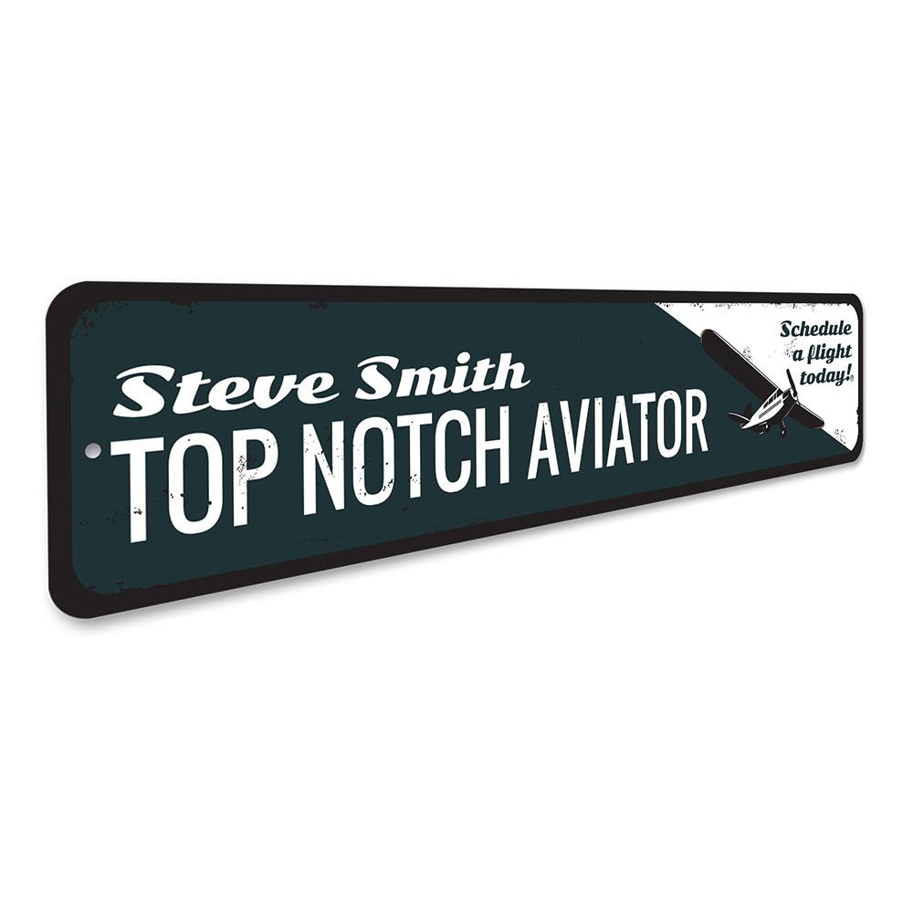 Top Notch Aviator Sign made from high-quality aluminum, featuring customizable text and pre-drilled holes for easy mounting.