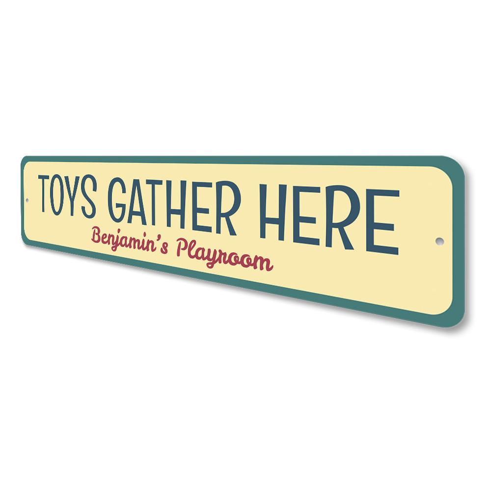 A colorful Toys Gather Here Sign made of aluminum, featuring playful designs suitable for children's rooms.