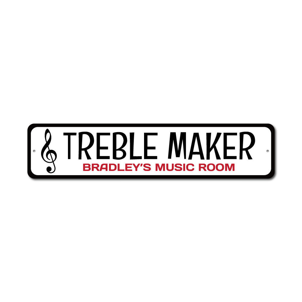 Treble Maker Sign made of high-quality aluminum, featuring customizable text and pre-drilled holes for easy mounting, perfect for home decor.