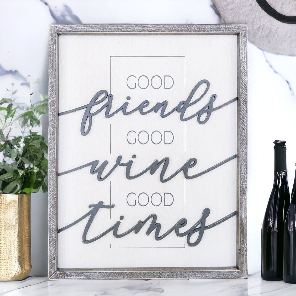 Triple Good wooden sign featuring raised lettering with the phrase 'Good Friends Good Wine Good Times' in a stylish script.