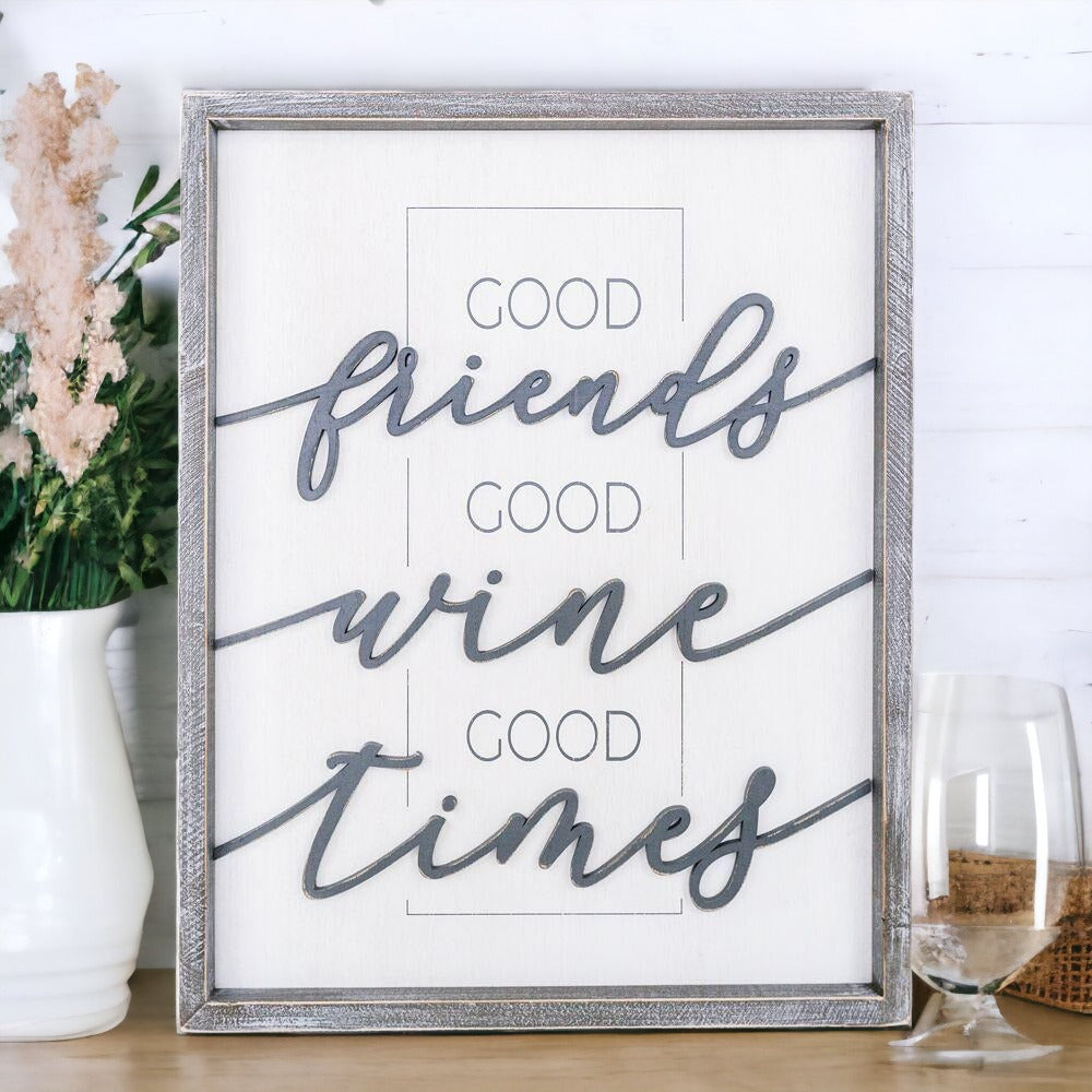 Triple Good wooden sign featuring raised lettering with the phrase 'Good Friends Good Wine Good Times' in a stylish script.