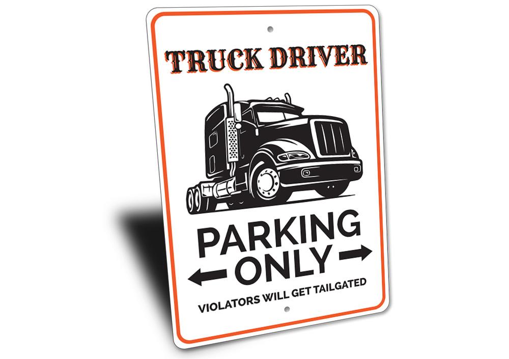 Truck Driver Parking Sign made of durable aluminum, featuring customizable text and pre-drilled holes for easy mounting.