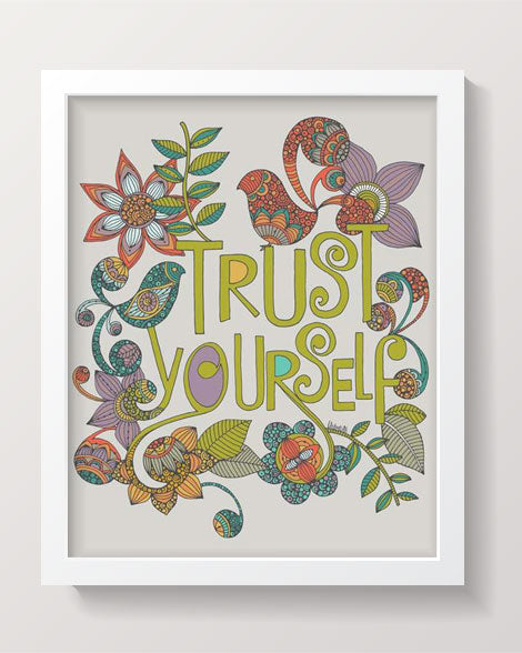 An 8x10 inch artwork titled 'Trust Yourself', featuring vibrant colors and an inspiring message, printed on high-quality photographic paper.