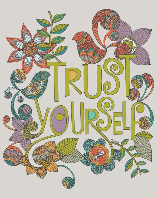 An 8x10 inch artwork titled 'Trust Yourself', featuring vibrant colors and an inspiring message, printed on high-quality photographic paper.