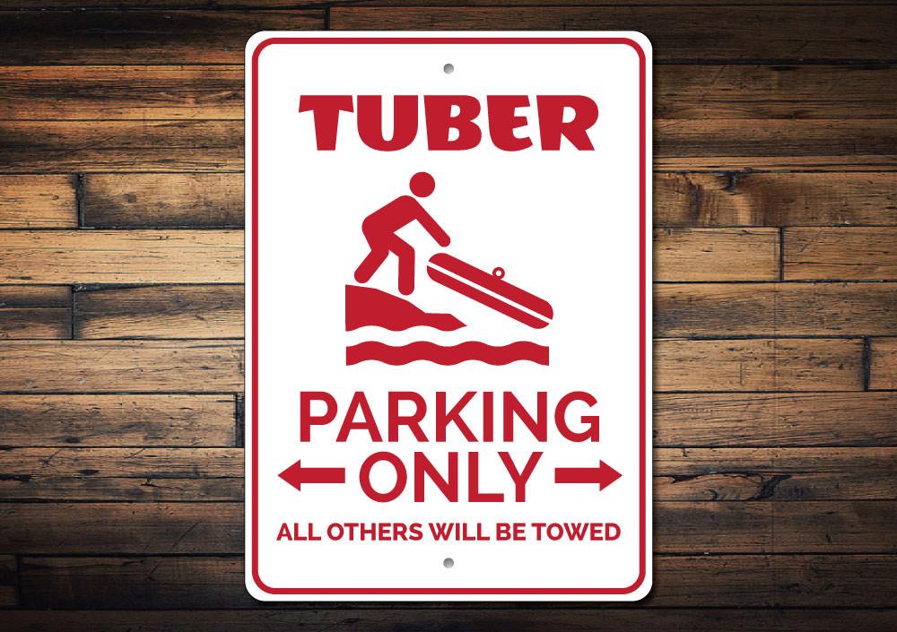 Tuber Parking Sign made of durable aluminum, featuring customizable text and pre-drilled holes for easy mounting.