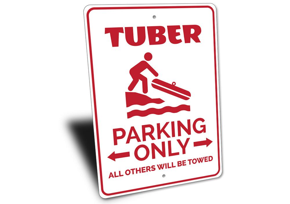 Tuber Parking Sign made of durable aluminum, featuring customizable text and pre-drilled holes for easy mounting.