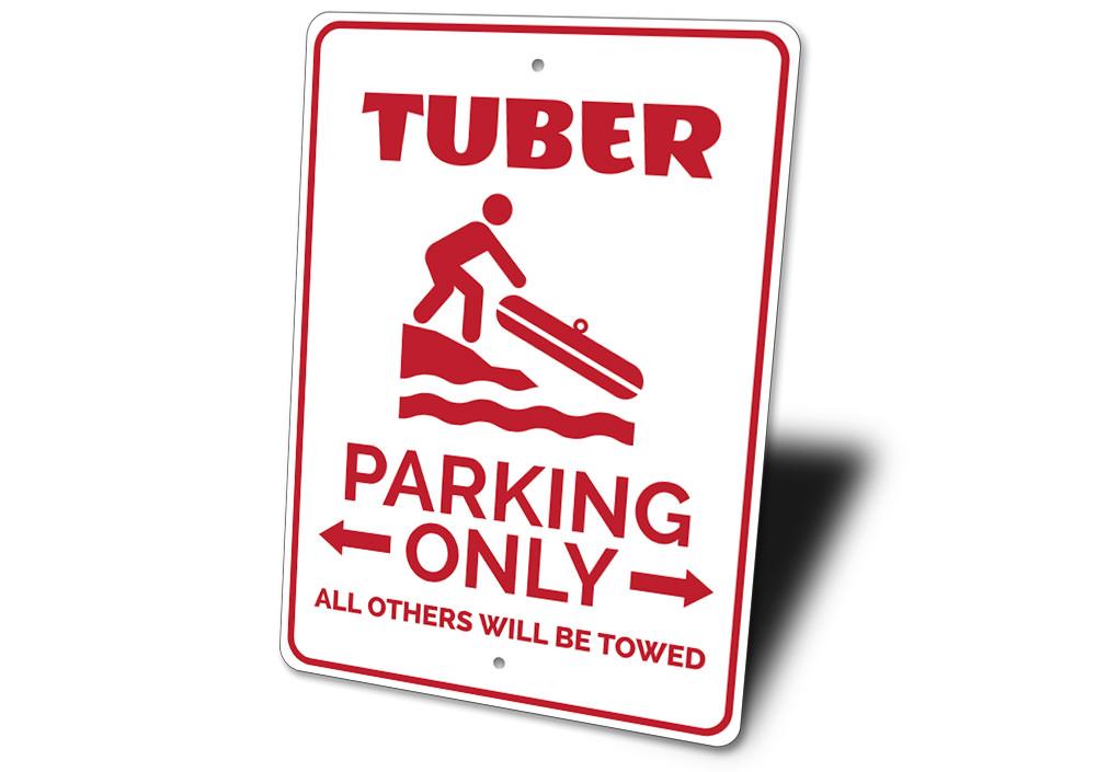 Tuber Parking Sign made of durable aluminum, featuring customizable text and pre-drilled holes for easy mounting.