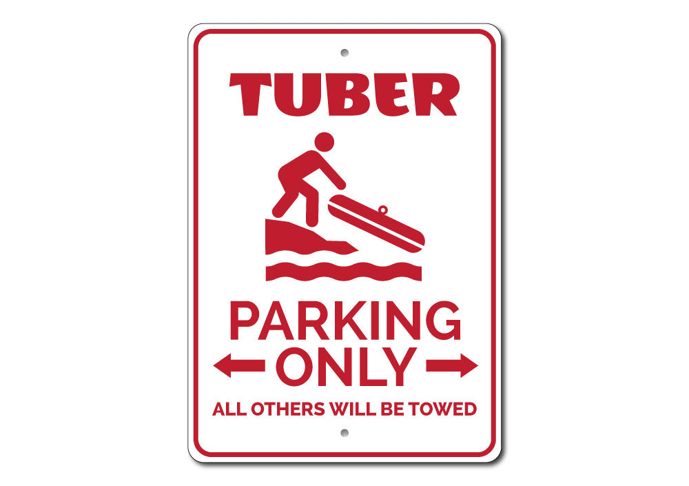 Tuber Parking Sign made of durable aluminum, featuring customizable text and pre-drilled holes for easy mounting.