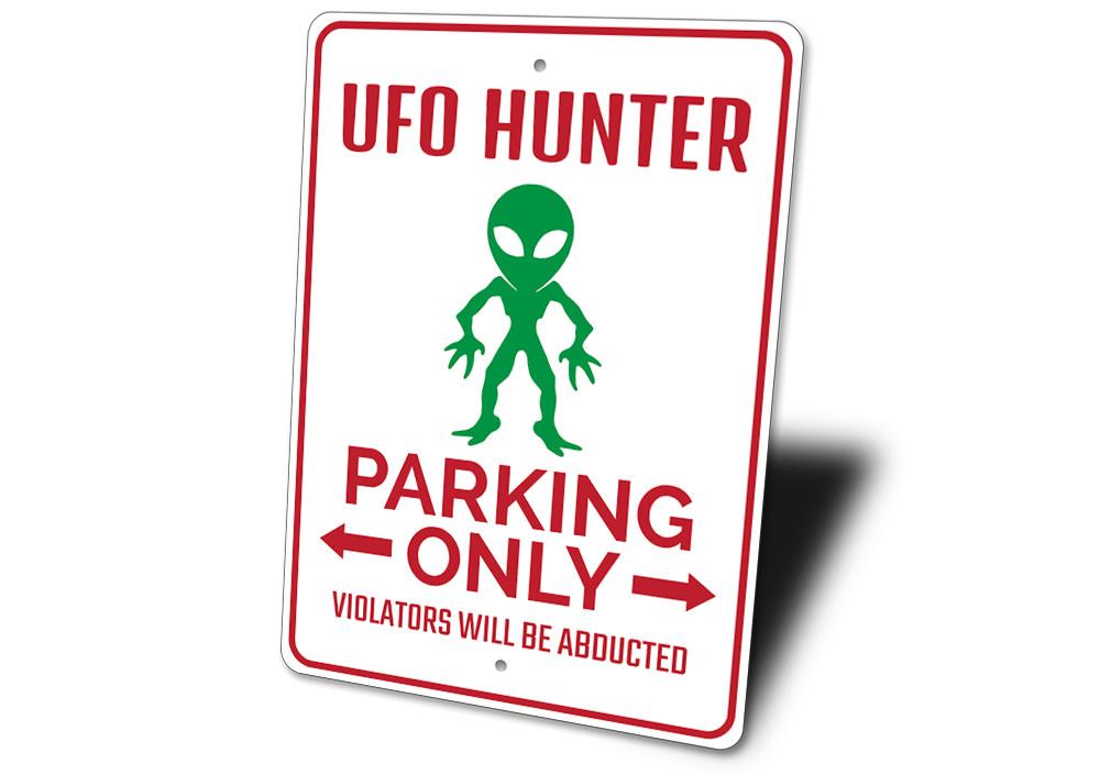 UFO Hunter Parking Sign made of durable aluminum with customizable text options, featuring a unique design for reserved parking.