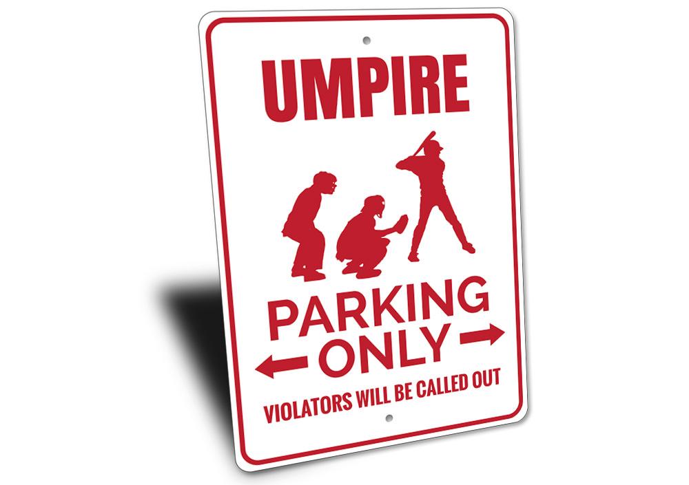 Umpire Parking Sign made of high-quality aluminum, featuring customizable text and pre-drilled holes for easy mounting.