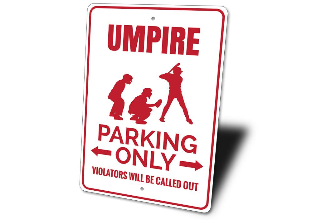 Umpire Parking Sign made of high-quality aluminum, featuring customizable text and pre-drilled holes for easy mounting.