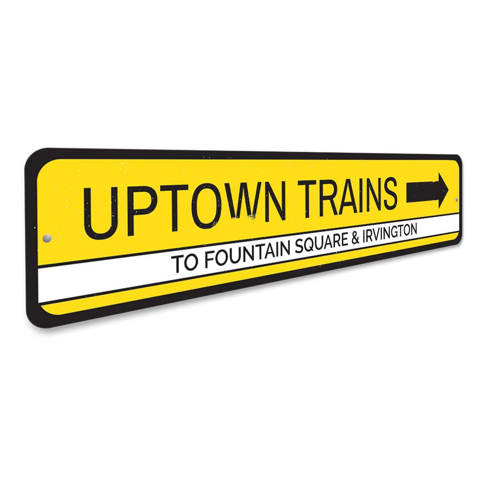 Uptown Trains Sign made of high-quality aluminum, featuring customizable text and pre-drilled holes for easy mounting.