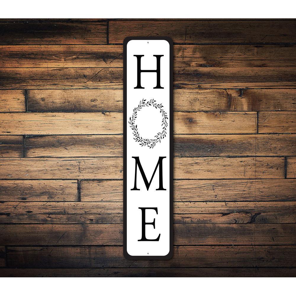 Vertical Home Sign made of high-quality aluminum, featuring customizable text and pre-drilled holes for easy mounting.