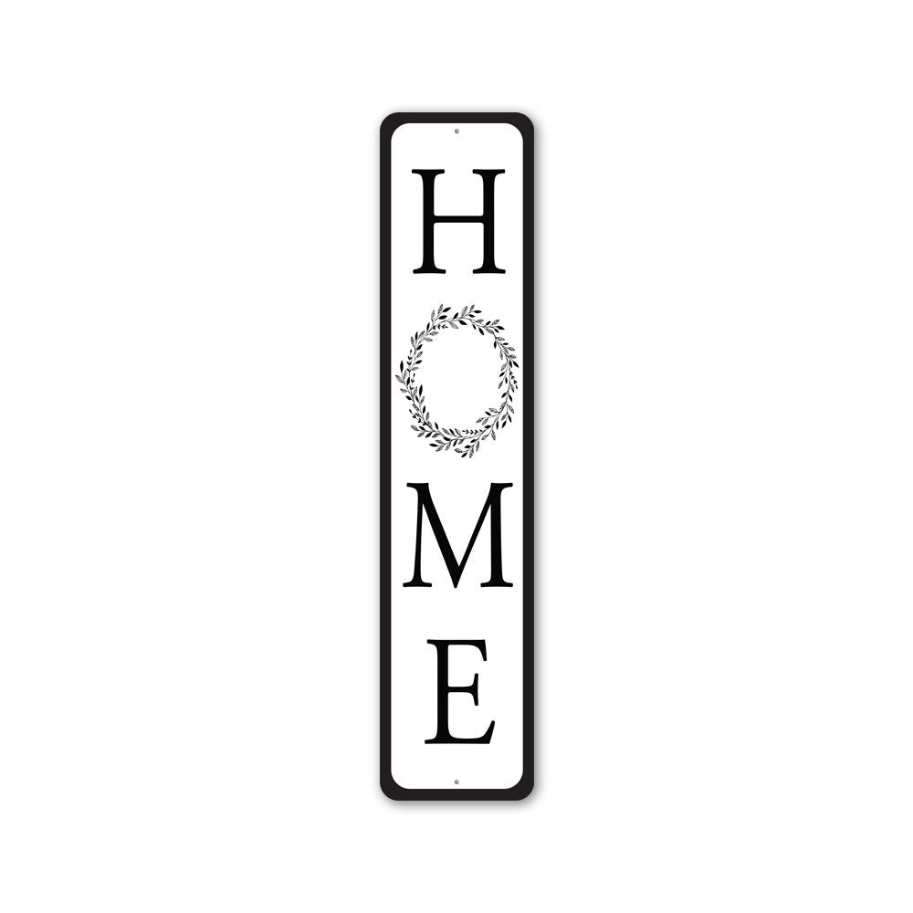 Vertical Home Sign made of high-quality aluminum, featuring customizable text and pre-drilled holes for easy mounting.