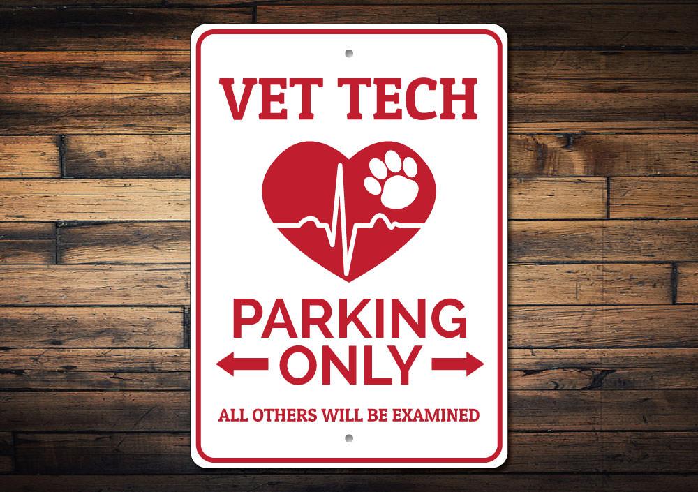 A high-quality aluminum Vet Tech Parking Sign with customizable text, featuring pre-drilled holes for easy mounting.