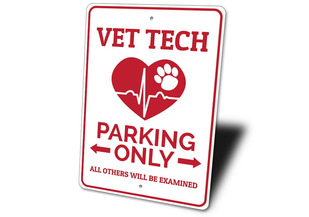 A high-quality aluminum Vet Tech Parking Sign with customizable text, featuring pre-drilled holes for easy mounting.