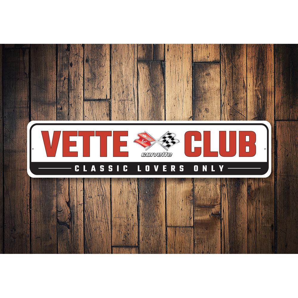 Vette Club Corvette Sign made of high-quality aluminum, featuring a vibrant design perfect for car enthusiasts.