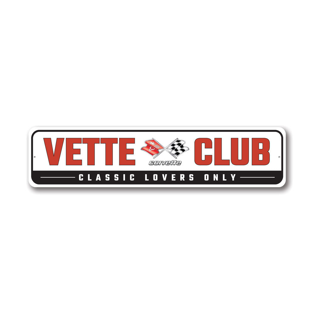 Vette Club Corvette Sign made of high-quality aluminum, featuring a vibrant design perfect for car enthusiasts.