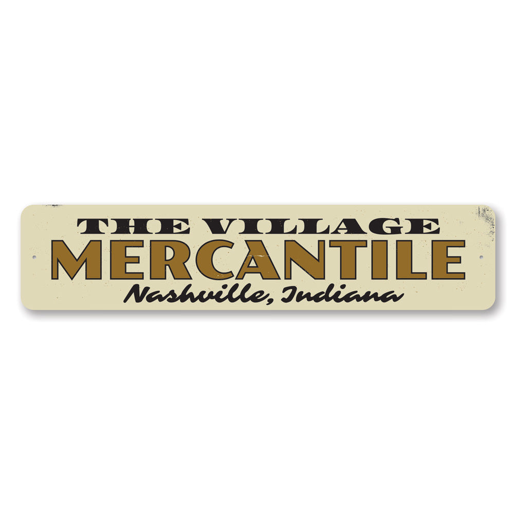 Village Mercantile Sign made of high-quality aluminum, featuring customizable text and pre-drilled holes for easy mounting.