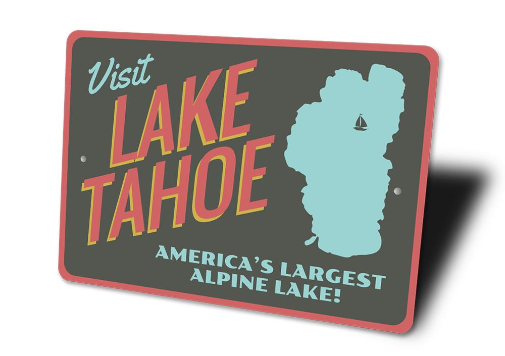 A decorative Visit Lake Tahoe sign made of high-quality aluminum, featuring customizable text and pre-drilled holes for easy mounting.