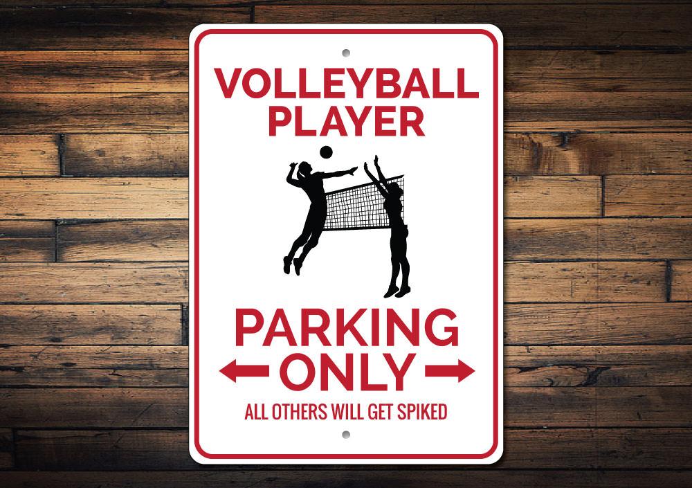 A vibrant Volleyball Player Parking Sign made of durable aluminum, featuring a volleyball graphic and customizable text options.