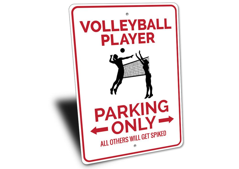 A vibrant Volleyball Player Parking Sign made of durable aluminum, featuring a volleyball graphic and customizable text options.