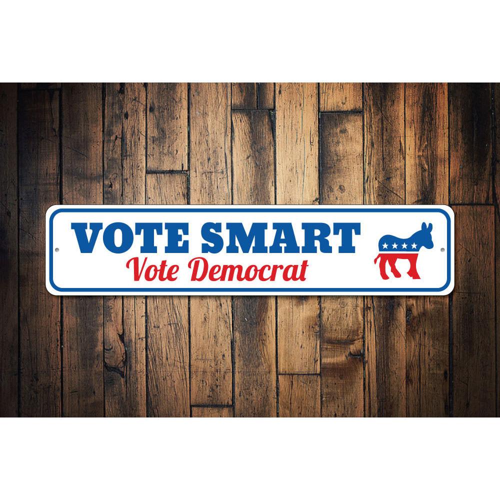 Vote Smart Democrat Sign made of high-quality aluminum, featuring customizable text and pre-drilled holes for easy mounting, showcasing political support.