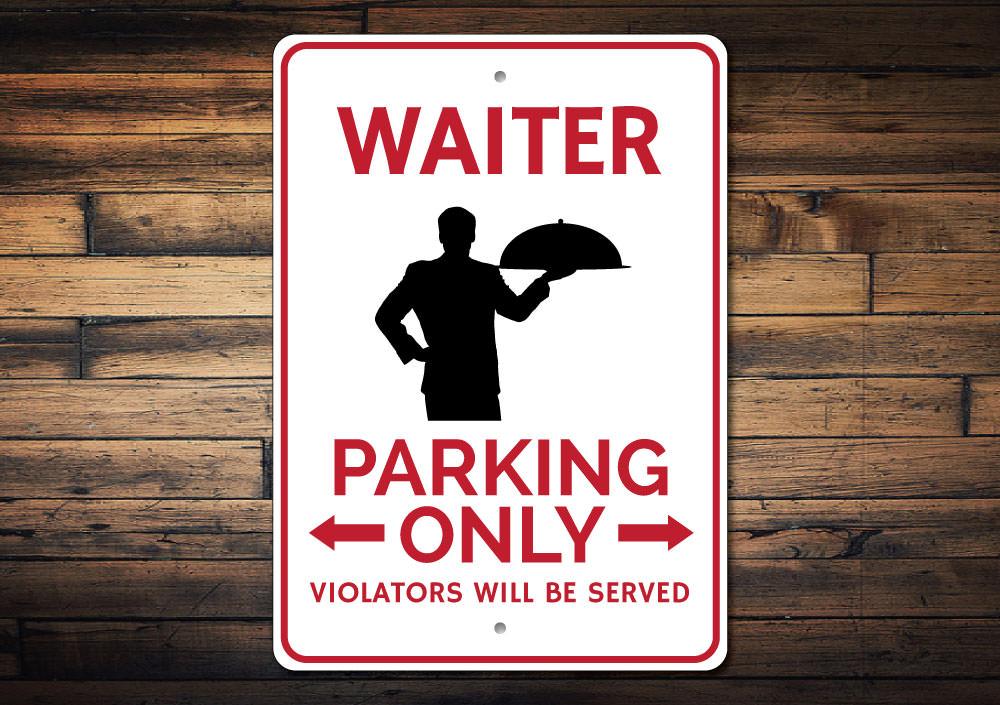 A vibrant Waiter Parking Sign made of high-quality aluminum, featuring customizable text and pre-drilled holes for easy mounting.