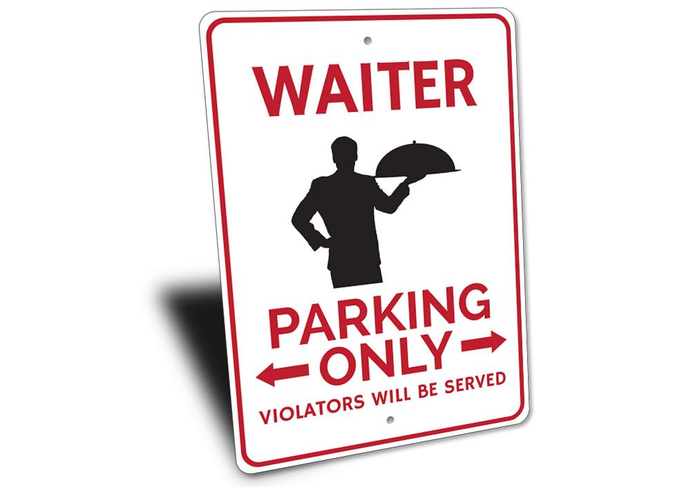 A vibrant Waiter Parking Sign made of high-quality aluminum, featuring customizable text and pre-drilled holes for easy mounting.