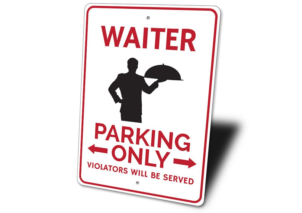 A vibrant Waiter Parking Sign made of high-quality aluminum, featuring customizable text and pre-drilled holes for easy mounting.