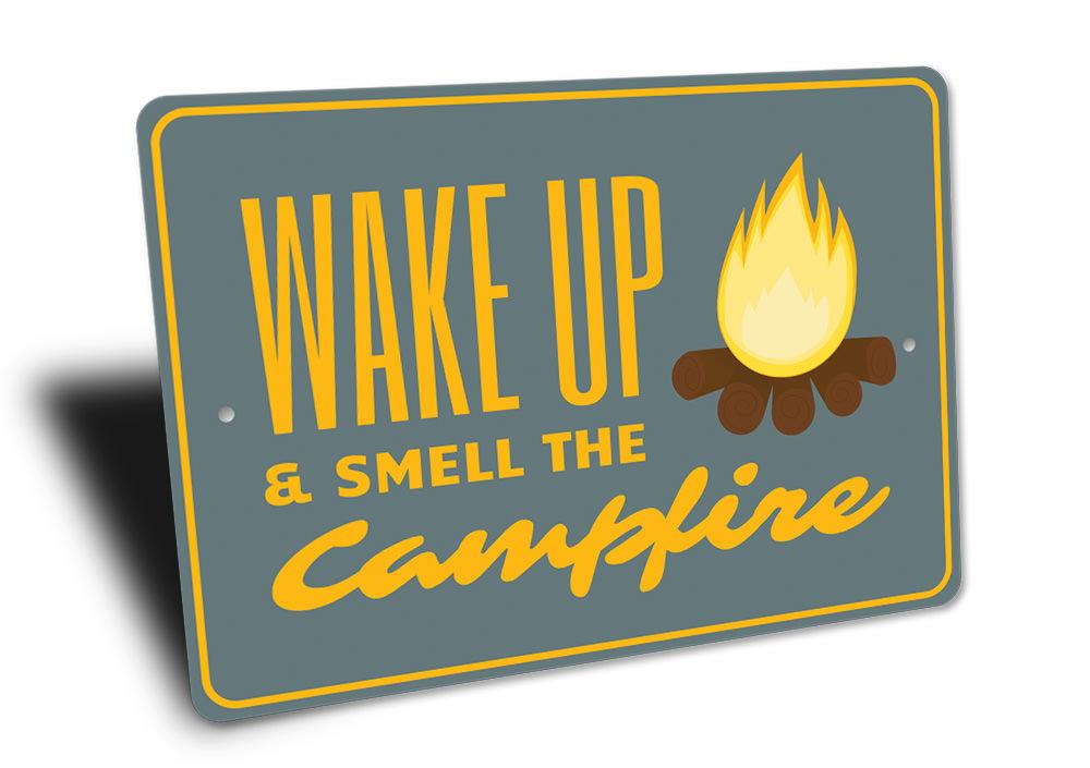 Wake Up and Smell the Campfire Sign made of high-quality aluminum, featuring a rustic design perfect for home decor.