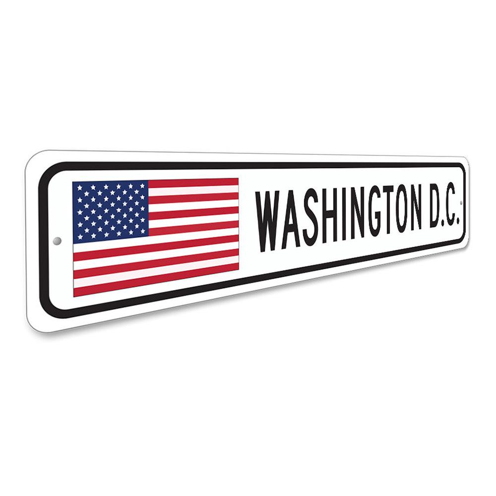 Washington DC US American Flag Sign made of high-quality aluminum, featuring vibrant colors and a patriotic design, suitable for indoor and outdoor display.