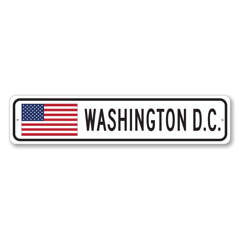 Washington DC US American Flag Sign made of high-quality aluminum, featuring vibrant colors and a patriotic design, suitable for indoor and outdoor display.