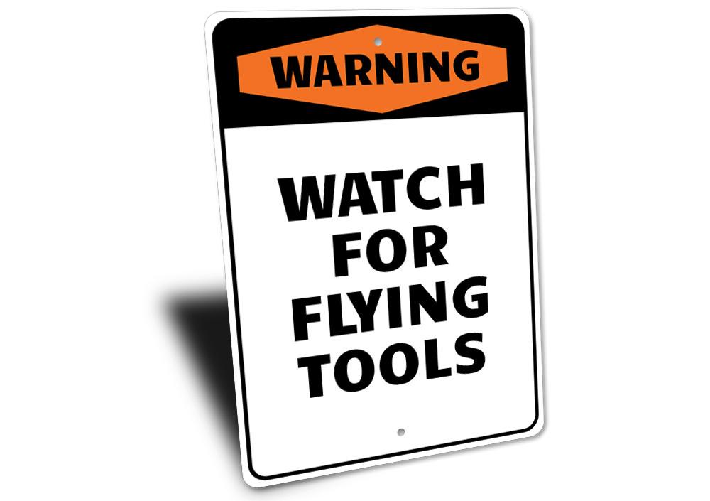 Watch for Flying Tools sign made of high-quality aluminum, featuring pre-drilled holes for easy mounting, ideal for home or garage decor.