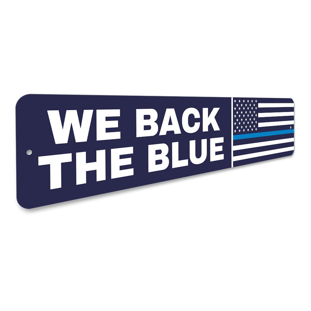 We Back The Blue Flag Sign made of durable aluminum, featuring a bold blue line design, perfect for home or outdoor display.