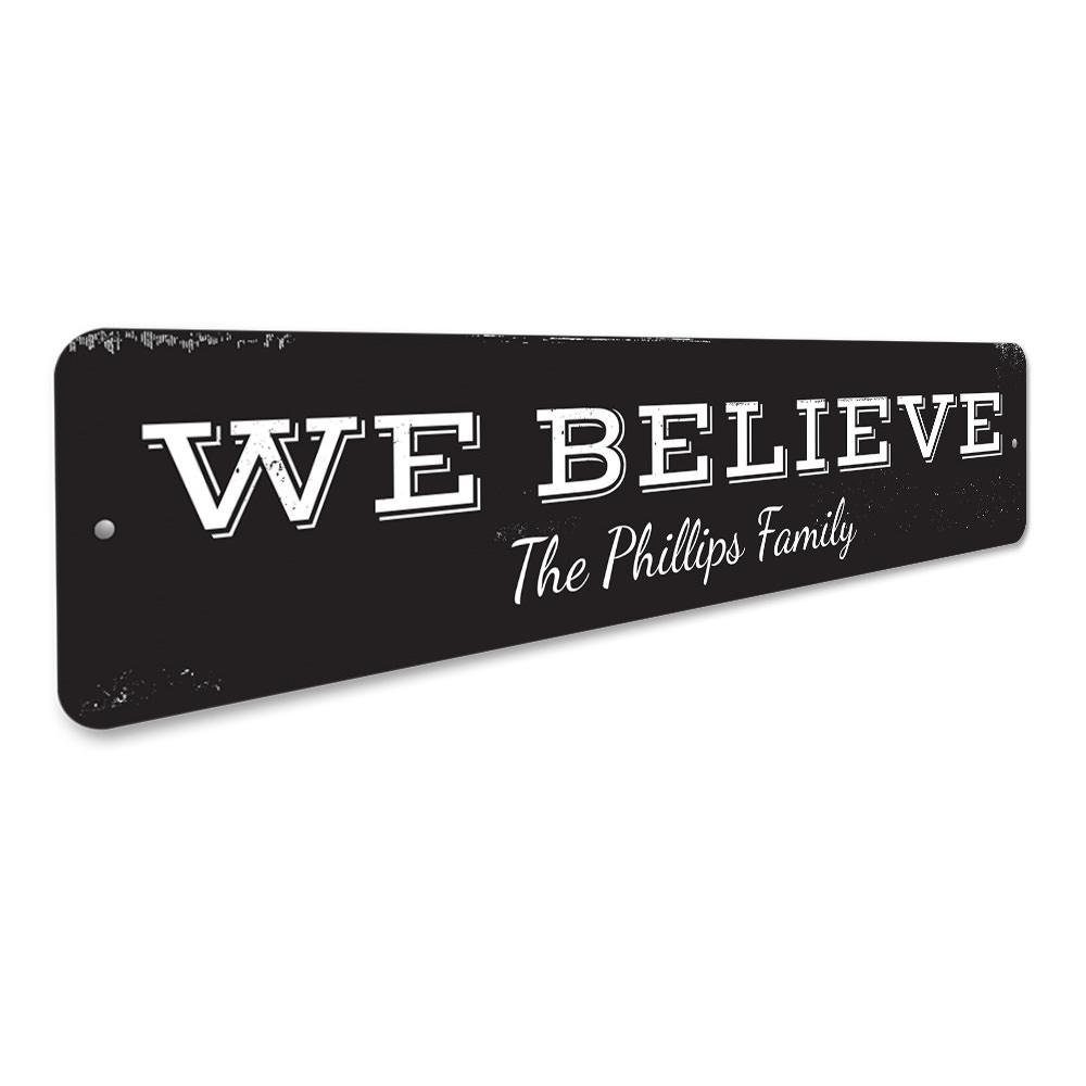 We Believe Family Sign, a decorative aluminum sign perfect for Christmas, featuring festive design and customizable text options.