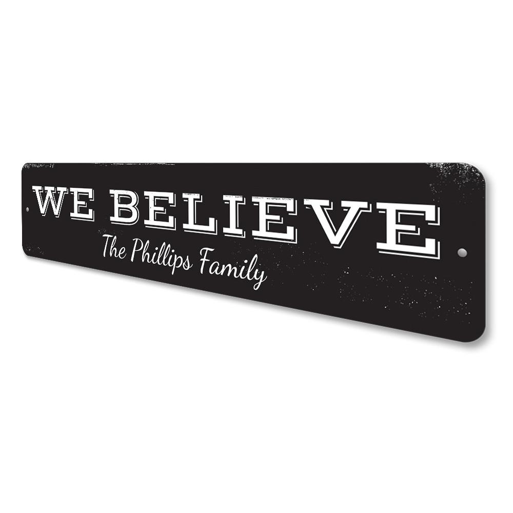 We Believe Family Sign, a decorative aluminum sign perfect for Christmas, featuring festive design and customizable text options.